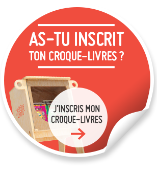 As-tu inscrit ton Croque-livres? J'inscris mon Croque-livres